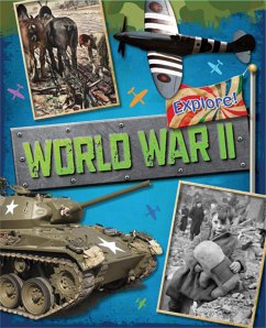 Explore!: World War Two - Bingham, Jane