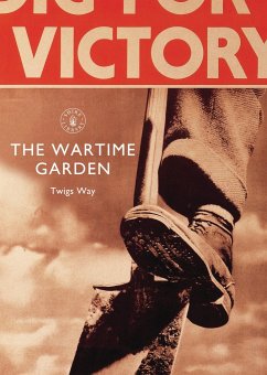 The Wartime Garden - Way, Twigs