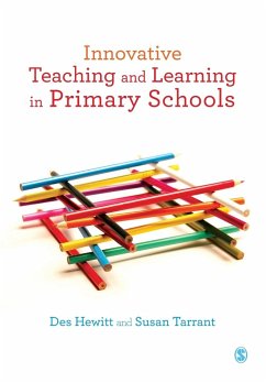 Innovative Teaching and Learning in Primary Schools - Hewitt, Des; Tarrant, Susan