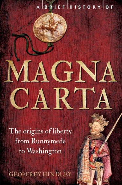 A Brief History of Magna Carta, 2nd Edition A Brief History of Magna Carta, 2nd Edition