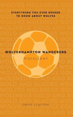 Wolverhampton Wanderers Miscellany - Clayton, David