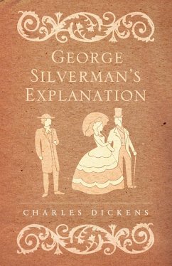 George Silverman's Explanation - Dickens, Charles