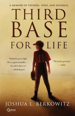Third Base for Life - Berkowitz, Joshua L.