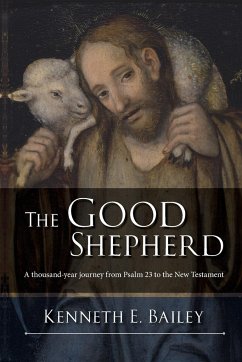 The Good Shepherd - Bailey, Kenneth (Author)