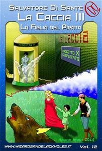 La Caccia III: La Figlia del Pirata (eBook, ePUB) - Di Sante, Salvatore