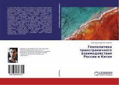 Geopolitika transgranichnogo wzaimodejstwiq Rossii i Kitaq - Andreev, Alexandr Borisovich