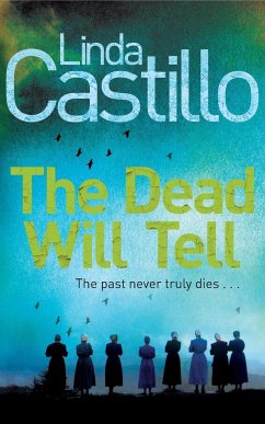 The Dead Will Tell - Castillo, Linda