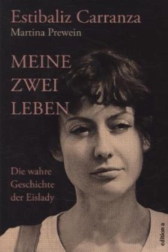 Meine zwei Leben - Prewein, Martina;Carranza, Estibaliz