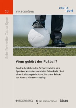 Wem gehört der Fußball? - Schröder, Eva