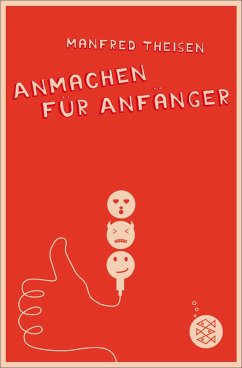 Anmachen für Anfänger (eBook, ePUB) - Theisen, Manfred