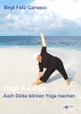 Yoga X-Large - Auch Dicke können Yoga machen (eBook, ePUB)
