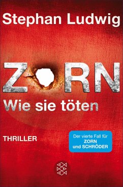 Zorn - Wie sie töten / Hauptkommissar Claudius Zorn Bd.4 (eBook, ePUB) - Ludwig, Stephan