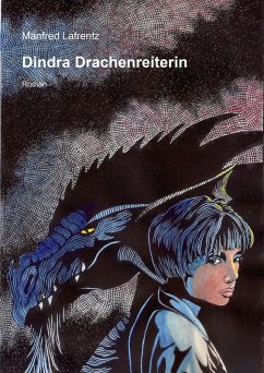 Dindra Drachenreiterin (eBook, ePUB) - Lafrentz, Manfred