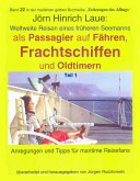 Als Passagier auf Frachtschiffen, Fähren und Oldtimern - Teil 1 (eBook, ePUB)