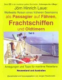 Als Passagier auf Frachtschiffen, Fähren und Oldtimern - Teil 3 (eBook, ePUB)
