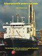 Schwergutschiffe gestern und heute... - Bild 1