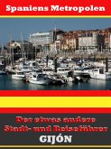 Gijón - Der etwas andere Stadt- und Reiseführer - Mit Reise - Wörterbuch Deutsch-Spanisch (eBook, ePUB)