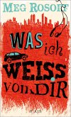 Was ich weiß von dir (eBook, ePUB)