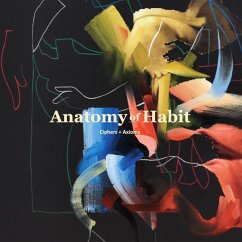 Ciphers + Axioms - Anatomy Of Habit