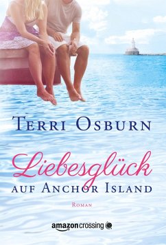 Liebesglück auf Anchor Island - Osburn, Terri