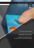 Mobile-Payment: Akzeptanz eines Mobile-Payment als Substitution für Bargeld in Deutschland
