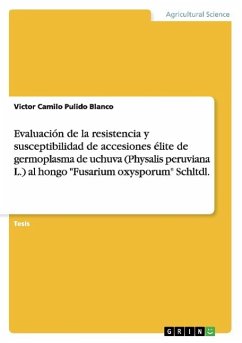 Evaluación de la resistencia y susceptibilidad de accesiones élite de germoplasma de uchuva (Physalis peruviana L.) al hongo 