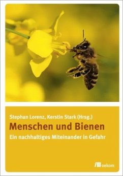 Menschen und Bienen - Lorenz, Stephan;Stark, Kerstin