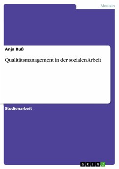 Qualitätsmanagement in der sozialen Arbeit - Buß, Anja