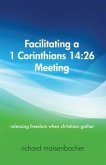 Facilitating a 1 Corinthians 14:26 Meeting (eBook, ePUB)