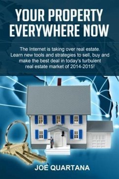 Your Property, Everywhere, Now! (eBook, ePUB) - Quartana, Joe
