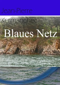 Blaues Netz (eBook, ePUB) - Kermanchec, Jean-Pierre