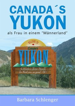 Canada´s Yukon (eBook, ePUB) - Schlenger, Barbara