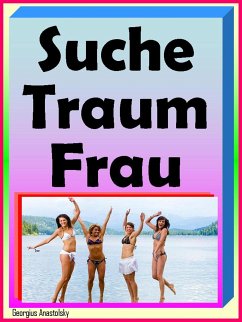 Suche Traumfrau (eBook, ePUB) - Anastolsky, Georgius