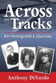 Across the Tracks (eBook, ePUB) Across the Tracks (eBook, ePUB)
