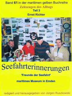 Seefahrterinnerungen - 'Freunde der Seefahrt' - maritimes Museum in Emden (eBook, ePUB) - Richter, Ernst