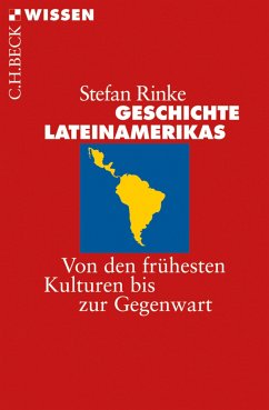 Geschichte Lateinamerikas (eBook, ePUB) - Rinke, Stefan