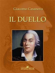Il duello (eBook, ePUB) - Casanova, Giacomo