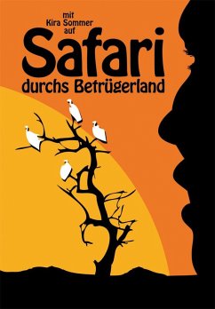 Safari durchs Betrügerland (eBook, ePUB) - Sommer, Kira