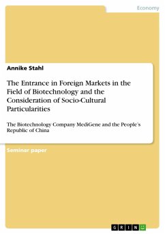 The Entrance in Foreign Markets in the Field of Biotechnology and the Consideration of Socio-Cultural Particularities using the Example of the Biotechnology Company MediGene and the People's Republic of China (eBook, ePUB)