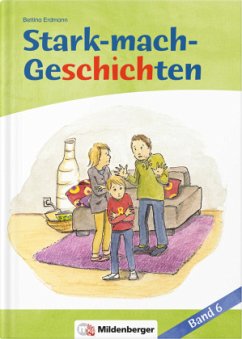 Geschichte 1: Jonas in Schwierigkeiten. Geschichte 2: Zu süß für Lilly / Stark-mach-Geschichten Bd.6 - Erdmann, Bettina
