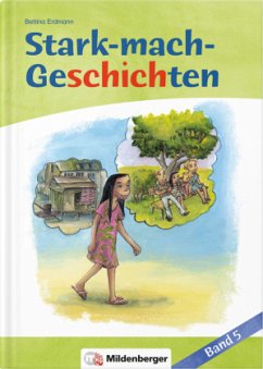 Geschichte 1: Ganz weit weg. Geschichte 2: Mamas Neuer / Stark-mach-Geschichten Bd.5 - Erdmann, Bettina