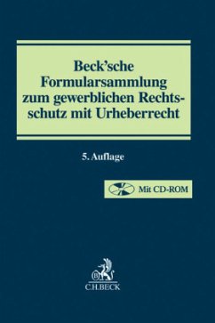 Cover Beck'sche Formularsammlung zum gewerblichen Rechtsschutz mit Urheberrecht, m. CD-ROM