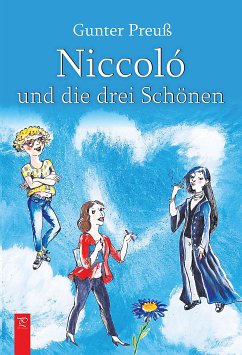 Niccoló und die drei Schönen (eBook, ePUB) - Preuß, Gunter