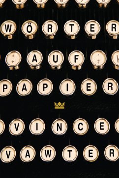 Wörter auf Papier (eBook, ePUB) - Vawter, Vince