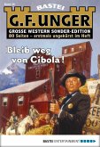 Bleib weg von Cibola! / G. F. Unger Sonder-Edition Bd.46 (eBook, ePUB)