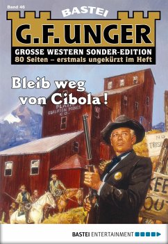 Bleib weg von Cibola! / G. F. Unger Sonder-Edition Bd.46 (eBook, ePUB) - Unger, G. F.