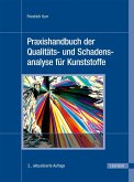 Praxishandbuch der Qualitäts- und Schadensanalyse für Kunststoffe (eBook, PDF)