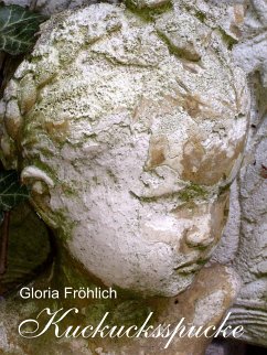 Kuckucksspucke (eBook, ePUB) - Fröhlich, Gloria