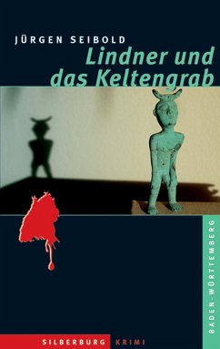 Lindner und das Keltengrab (eBook, ePUB) - Seibold, Jürgen