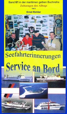 Seefahrterinnerungen - Service an Bord (eBook, ePUB) - Richter, Ernst